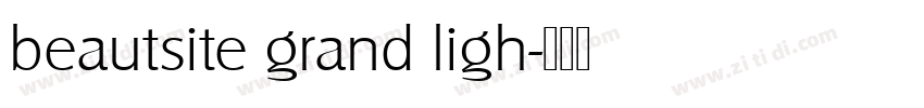 beautsite grand ligh字体转换